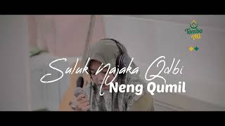 SULUK NAJAKA QOLBI - ULAYYA QUMIL Tombo Ati #suluk #suluksholawat  #sholawat #tomboati