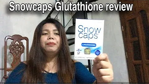 Snowcaps Glutathione Review based on my own experience