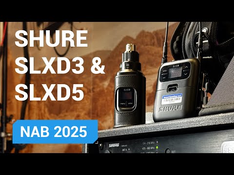 Shure SLXD3 SLXD5 NAB Show 2025