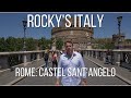 Rockys italy rome  castel santangelo