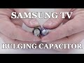 Samsung TV Won't Turn On - How to Repair Bulging Capacitor for Clicking Noise