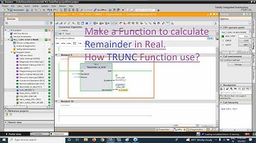 TIA Portal: Make the Function to find out Remainder in REAL | TRUNC