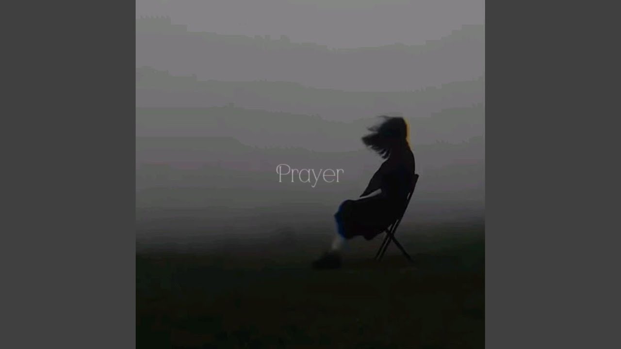 Watch Prayer on YouTube Watch Prayer on YouTube