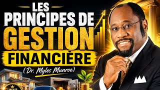LA GESTION : LE SECRET CACHÉ DE LA RICHESSE SELON DIEU // Dr. Myles Munroe