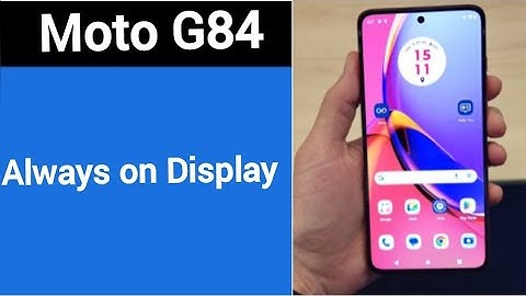 How to set always on display, always on display, Moto G84 always on display kaise set karen
