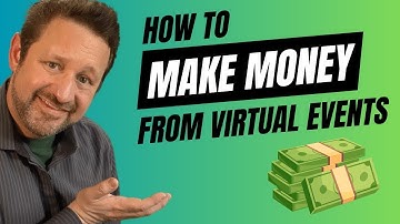 How to Make Money From Virtual Events