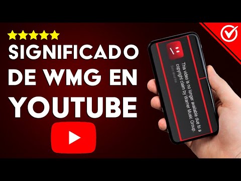 ¿Cuál es el Significado de las Letras WMG de los Videos en YouTube? - Copyright