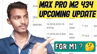 Asus Zenfone Max Pro M2 New Upcoming Update 434 | For M1  ?