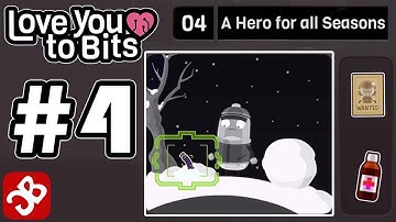 Love You To Bits - Level 4 A Hero for all Season - Gameplay Walkthrough Video