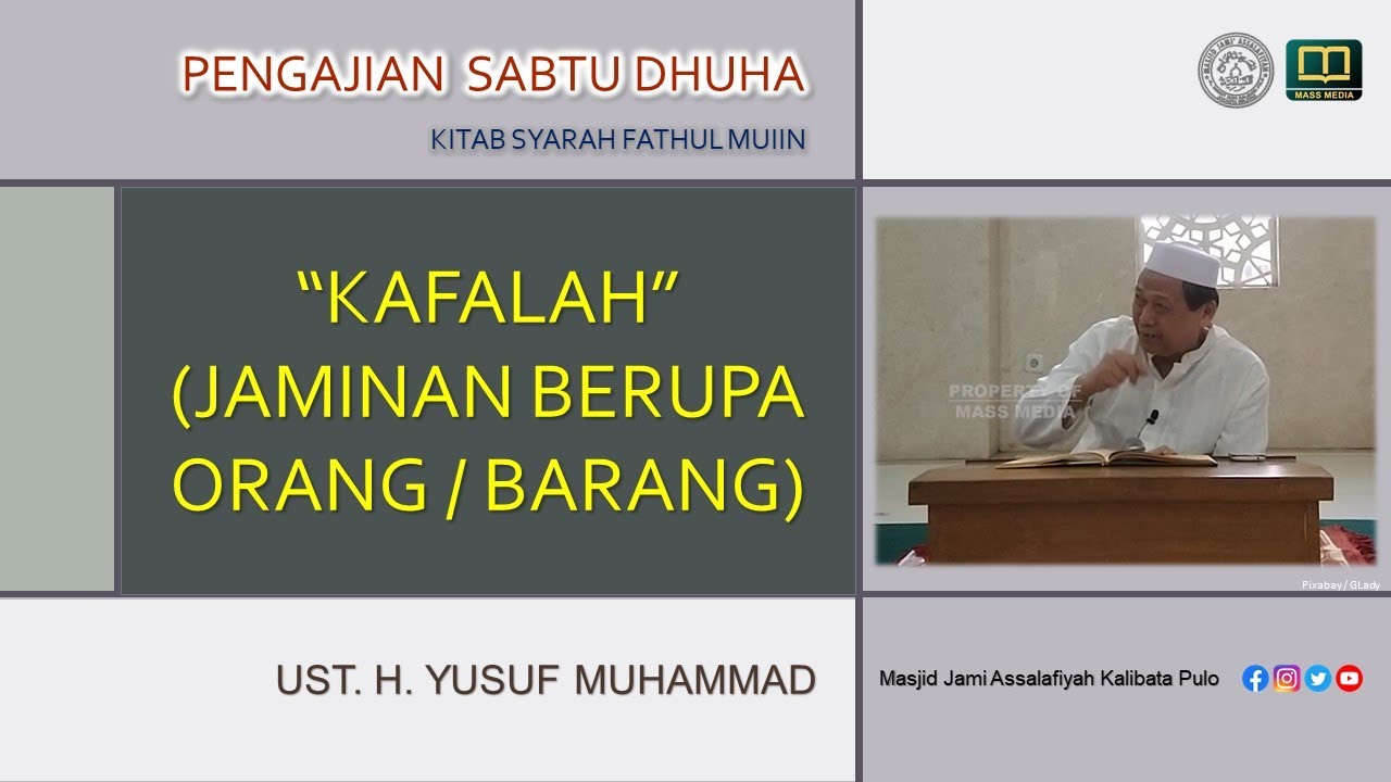 KAFALAH = JAMINAN BERUPA ORANG / BARANG | KITAB SYARAH FATHUL MUIIN | UST. H. YUSUF MUHAMMAD