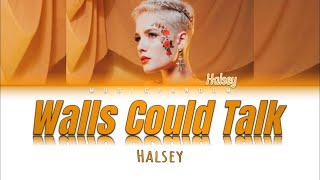 Halsey - Walls Could Talk [Color Coded Lyrics]