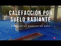 SUELO RADIANTE en Vivienda Unifamiliar | Detalles de MONTAJE EN OBRA