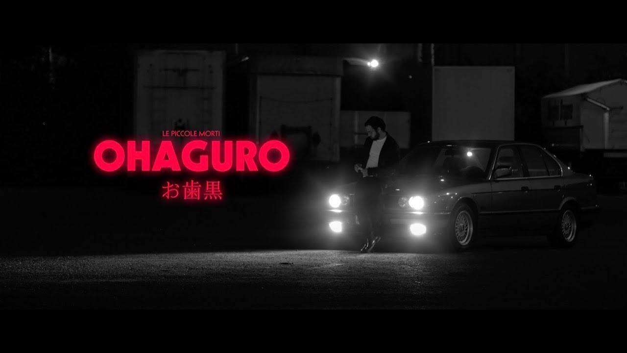 Ohaguro お歯黒 - Le Piccole Morti (Official Video)
