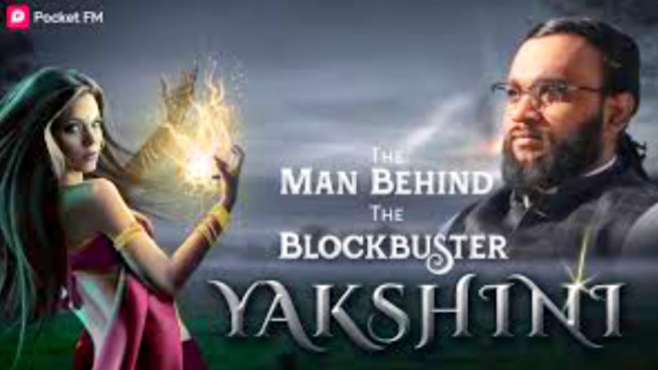 Yakshini  Episode 1 pocket FM Hindi story by Anand USHA Borkar  yakshini