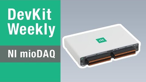 Dev Kit Weekly: NI mioDAQ