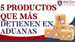 5 Productos Que Más Detienen En Aduanas