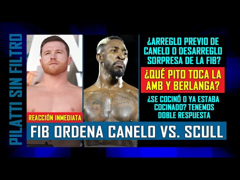 ¿Se cansó la FIB o lo contrario? Ordenan Canelo vs. Scull,  vea que pensamos y no se asombre