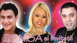 Denisa si Invitatii   Cele mai frumoase manele COLAJ