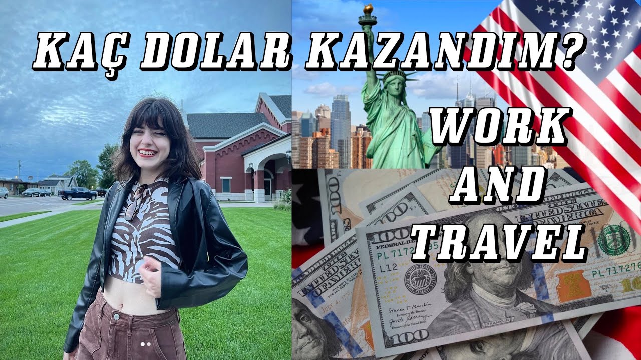 WAT KAÇ DOLAR KAZANDIM? work and travel