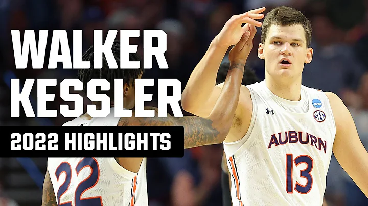 Walker Kessler 2022 NCAA tournament highlights