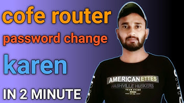 how to change cofe router password,cofe router ka password change kaise karen