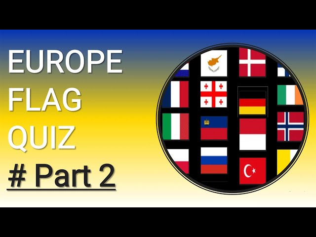 European Flag Frenzy Quiz