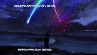 Kimi no Shiranai Monogatari [Kisah yang Tak Kau Tahu]  - Supercell [Lyric & Indonesia Translate]