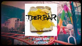 Song der Woche: T der Bär - Fließen