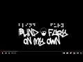 Blind Fury "On My Own" New Song and Official Music Video