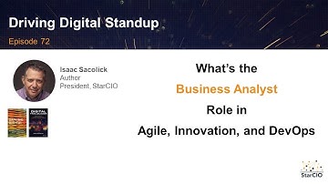 What’s the Business Analyst Role in Agile, Innovation, and DevOps - Episode 72