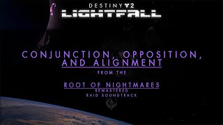 Destiny 2 OST - Conjunction, Opposition, and Alignment (Syzygy Mix from RON R RS)