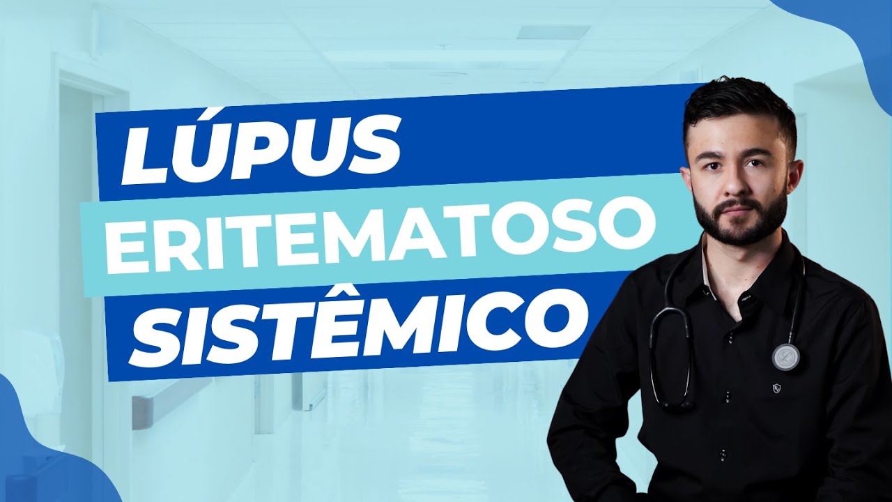 Lúpus Eritematoso Sistêmico | Aula Resumo - Medicina Comprimida