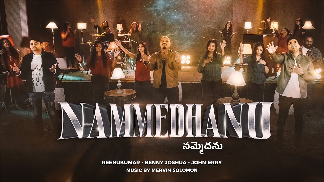 NAMMEDHANU  Reenukumar ft Benny Joshua John Erry  Mervin  New Telugu Christian Songs 2022