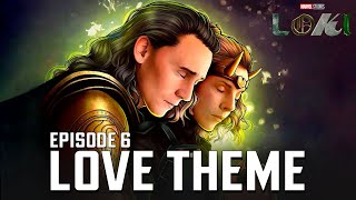 Loki Love Theme | Episode 6 & 3 Soundtrack (Loki & Sylvie Kiss)