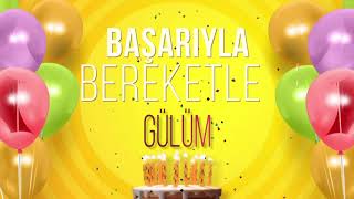 İyi Ki Doğdun Gülüm- İsme Özel Doğum Günü Şarkısı