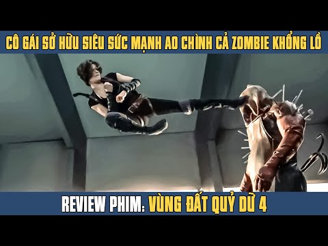 [Review Phim] Cô Gái Sở Hữu Siêu Năng Lực Sức Mạnh Ao Chình Cả Siêu Xác Sống Khổng Lồ