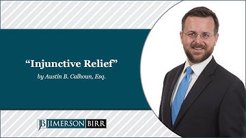 "Injunctive Relief" by Austin B. Calhoun, Esq