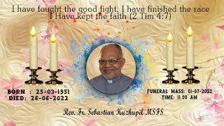 Rev. Fr. Sebastian Kuzhupil, MSFS, Funeral Mass