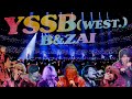 B&amp;ZAI【YSSB(WEST.)】LIVE 2025 First Beat より