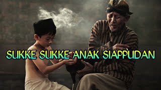 SUKKE SUKKE NI ANAK SIAPPUDAN