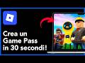 Come creare un gamepass su Roblox (Vendere vantaggi nel tuo gioco)