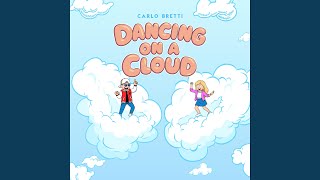 Dancing On A Cloud