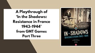 'In the Shadows' from GMT Games | Playthrough Part 3
