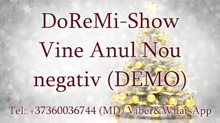 DoReMi Show - Vine Anul Nou (Negativ) DEMO