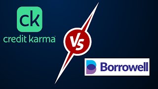 Credit Karma vs Borrowell (Which is better)