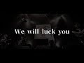 オメでたい頭でなにより - 「We will luck you」 Music Video | “We will luck you”