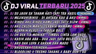 Download Lagu DJ TIKTOK TERBARU 2025🎵DJ SU JAUH SA TANAM HATI TAPI TRA HASIL🎵DJ EJIKUHIBINIU || FULL ALBUM MP3 Download Lagu DJ TIKTOK TERBARU 2025🎵DJ SU JAUH SA TANAM HATI TAPI TRA HASIL🎵DJ EJIKUHIBINIU || FULL ALBUM MP3