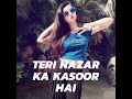 Asar Tera Suroor Hai Dilbar Dilbar WhatsApp status video Whatsapp Status Video Download Free