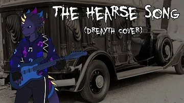 "The Hearse Song" | Dreayth Cover | Original By @rustycage