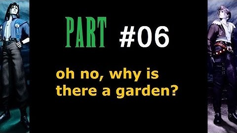 FFVIII Requiem Mod Playthrough - Part #06